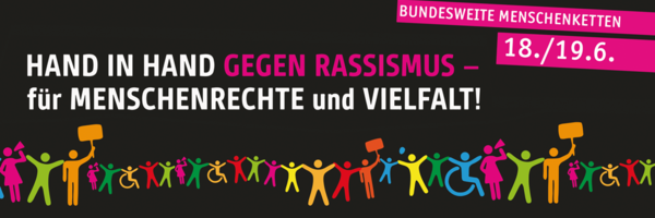 Hand in Hand gegen Rassismus: bundesweite Menschenketten am 18. und 19. Juni